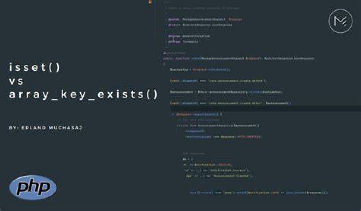 Which is better Isset or array_key_exists?